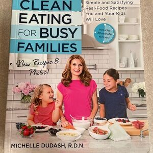 Clean Eating for Busy Families Cookbook